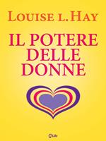 Il potere delle donne. Guida al successo per tutte le donne