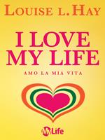 I love my life! Amo la mia vita. Riflessioni sul nostro viaggio