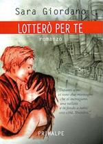 Lotterò per te