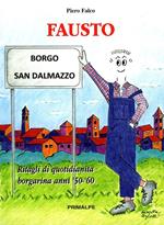 Fausto. Ritagli di quotidianità Borgarina anni 50-60