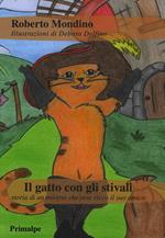 Il gatto con gli stivali. Storia di un micetto che rese ricco il suo amico. Ediz. illustrata