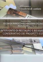 Quaderni di cantiere. Intervento di restauro e risanamento conservativo dei prospetti esterni