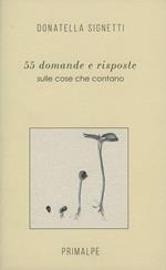 55 domande e risposte. Delle cose che contano