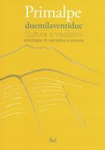 Primalpe duemilaventidue. Cultura e tradizioni