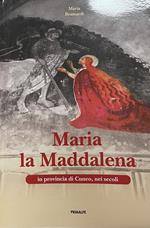 Maria la Maddalena in provincia di Cuneo, nei secoli