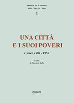 Una città e i suoi poveri. Cuneo 1900-1950