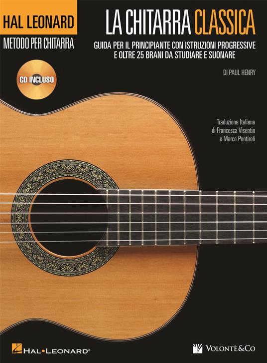 La chitarra classica. Guida per il principiante. Con CD Audio - Paul Henry  - Libro - Volontè & Co - | Feltrinelli