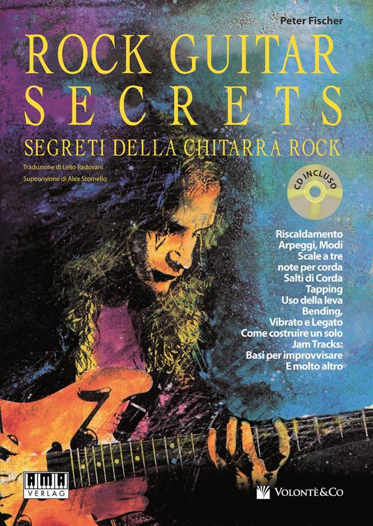 Rock guitar secrets. Segreti della chitarra. Con CD Audio - Peter Fischer -  Libro - Volontè & Co - | Feltrinelli