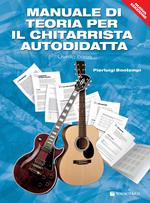 Manuale di teoria per il chitarrista autodidatta. Livello base