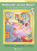 Musica per piccoli Mozart. Libro discovery. Con File audio per il download. Vol. 2