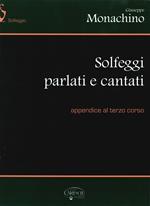 Solfeggi parlati e cantati. Appendice al terzo corso