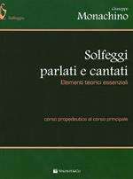 Solfeggi parlati e cantati. Elementi teorici essenziali. Corso propedeutico al corso principale