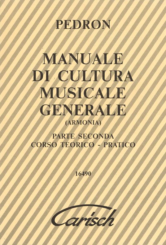 Manuale di cultura musicale generale. Armonia. Vol. 2 - Carlo Pedron - copertina