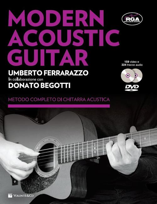 Modern acoustic guitar. Con 2 DVD - Umberto Ferrarazzo - Donato Begotti - -  Libro - Volontè & Co - Didattica musicale | Feltrinelli