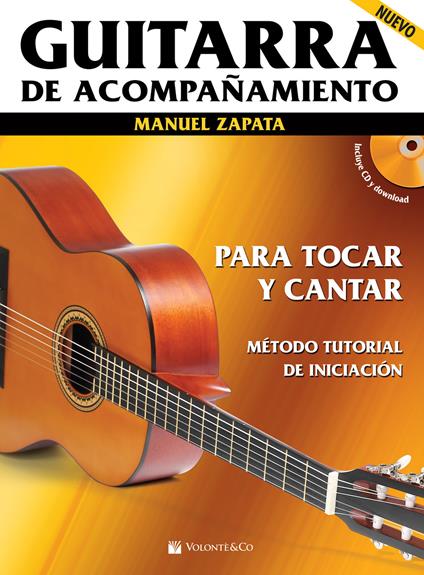 Guitarra de acompañamiento. Para tocar y cantar. Método tutorial de iniciación. Con CD-Audio - Manuel Zapata - copertina