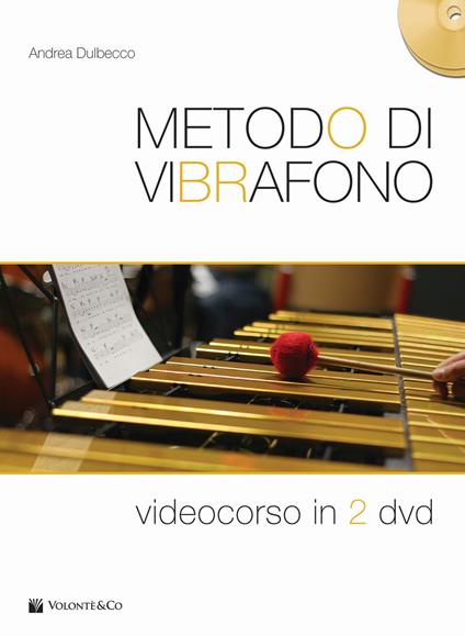 Metodo di vibrafono. Videocorso. Con 2 DVD video - Andrea Dulbecco - copertina