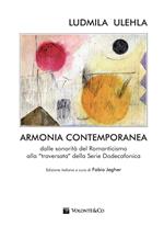 Armonia contemporanea. Dalle sonorità del Romanticismo alla «traversata» della Serie Dodecafonica