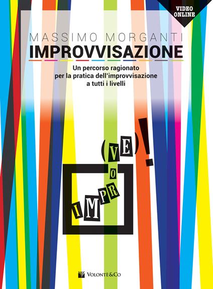 Improvvisazione. Un percorso ragionato per la pratica dell'improvvisazione a tutti i livelli. Con Video - Massimo Morganti - copertina