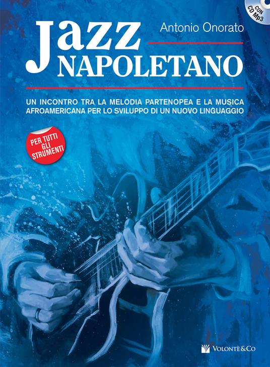 Jazz napoletano. Con CD Audio formato MP3 - Antonio Onorato - copertina