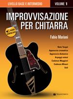 Improvvisazione per chitarra. Con Contenuto digitale per download. Vol. 1: Livello base e intermedio.