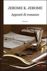 Appunti di romanzo - Jerome K. Jerome - copertina