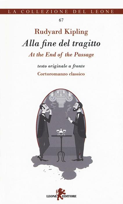 Alla fine del tragitto. Testo inglese a fronte - Rudyard Kipling - copertina