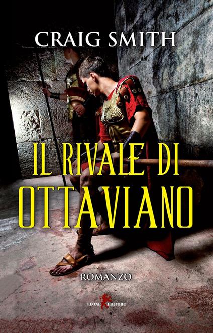 Il rivale di Ottaviano - Craig Smith - copertina