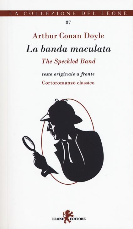 Le avventure di Sherlock Holmes. La banda maculata. Testo inglese a fronte - Arthur Conan Doyle - copertina