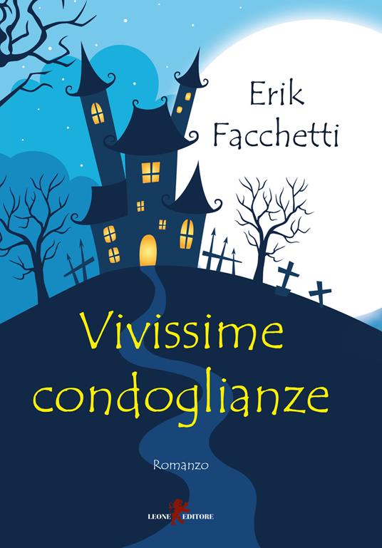 Vivissime condoglianze - Erik Facchetti - copertina