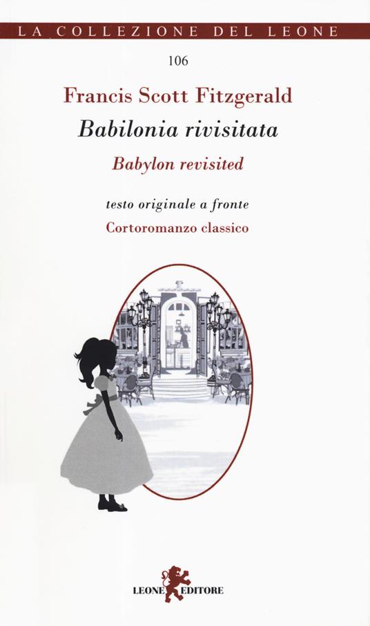 Babilonia rivisitata-Babylon revisited. Ediz. bilingue - Francis Scott Fitzgerald - copertina