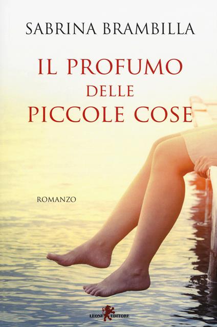 Il profumo delle piccole cose - Sabrina Brambilla - copertina