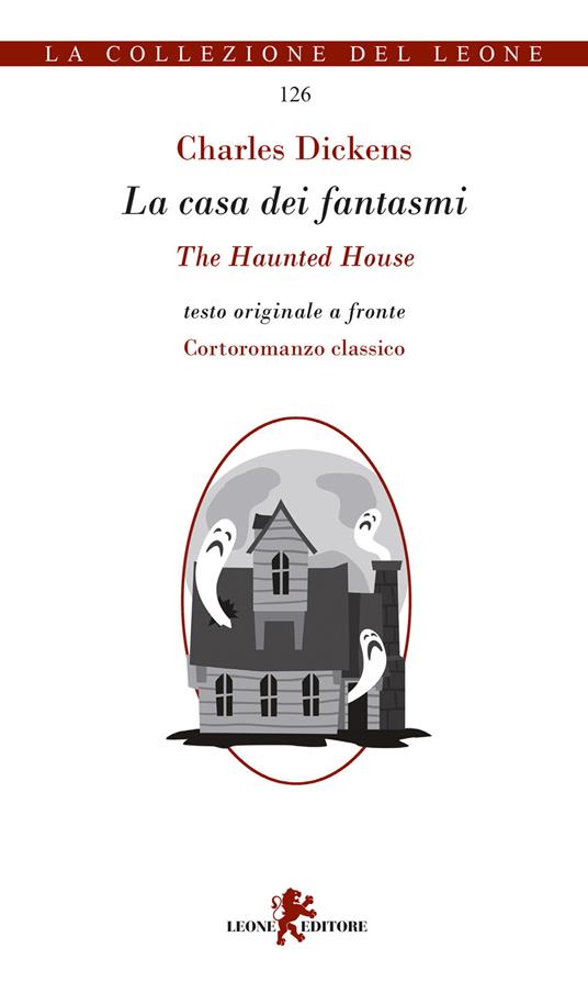 La casa dei fantasmi. Testo inglese a fronte - Charles Dickens - copertina