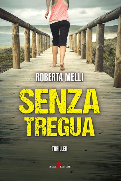 Senza tregua - Roberta Melli - ebook