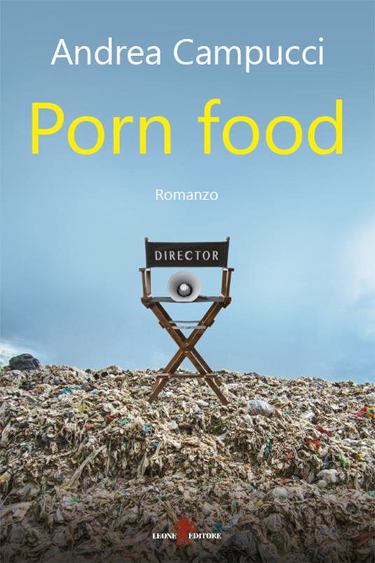 Porn food - Andrea Campucci - ebook