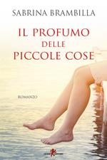 Il profumo delle piccole cose