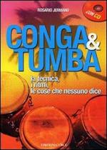 Conga e Tumba. La tecnica, i ritmi, le cose che nessun dice. Con CD Audio