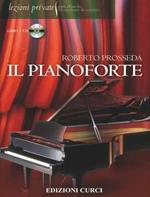 Il pianoforte. Con CD Audio