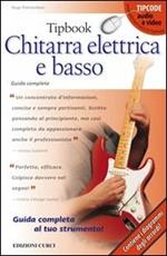 Tipbook. Chitarra elettrica e basso. Guida completa