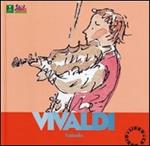 Vivaldi. Alla scoperta dei compositori. Con CD