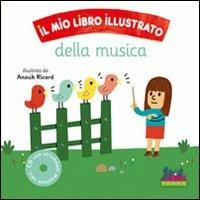 Il mio libro illustrato della musica. Con CD Audio - 2