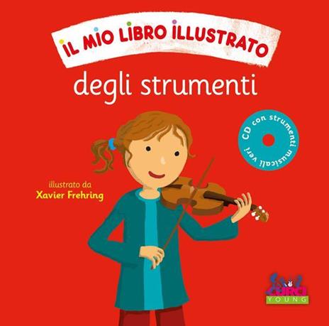 Il mio libro illustrato degli strumenti. Con CD Audio - 2