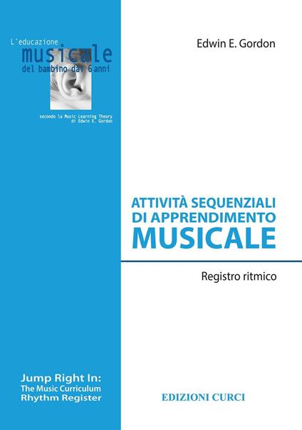 Attività sequenziali di apprendimento musicale. Registro ritmico - Edwin E. Gordon - copertina