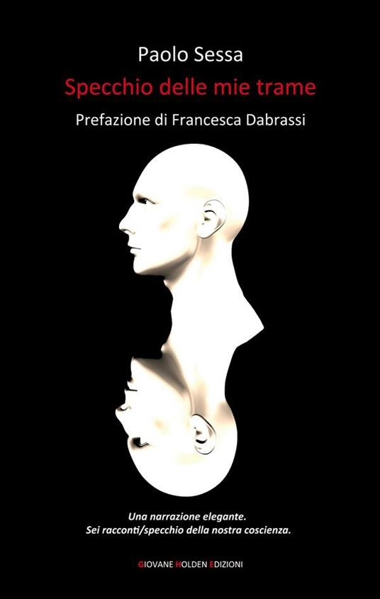 Specchio delle mie trame - Paolo Sessa - ebook