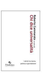 Chi dice universalità. I diritti tra teoria, politica e giurisdizione