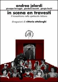 In scena en travesti. Il travestitismo nello spettacolo italiano - copertina