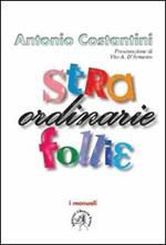 Straordinarie follie