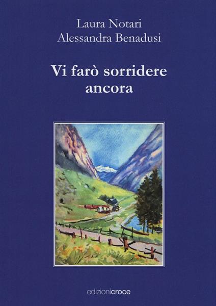 Vi farò sorridere ancora - Laura Notari,Alessandra Benadusi - copertina