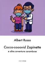 Cocco-cooovid Zapinette e altre avventure carambose. Ediz. plastificata