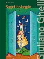 Giuliano Ghelli. Le porte della fantasia. Ediz. italiana e inglese