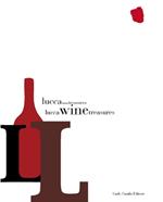 Lucca Wine Treasures. Ediz. italiana